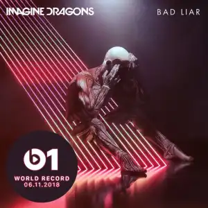 Imagine Dragons - Bad Liar